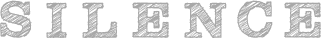 SILENCE